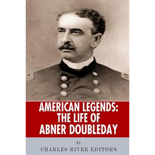 American Legends: The Life of Abner Doubleday - Paperback