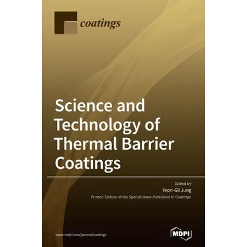 Science and Technology of Thermal Barrier Coatings - Hardcover