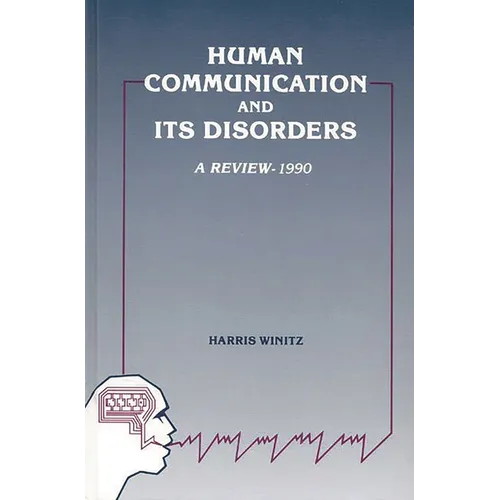 Human Communication and Its Disorders, Volume 3 - Hardcover