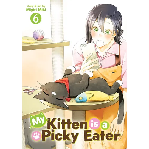 My Kitten Is a Picky Eater Vol. 6 - Paperback