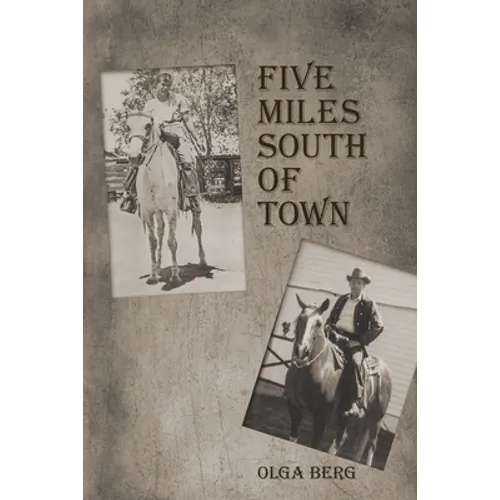 Five Miles South of Town - Paperback