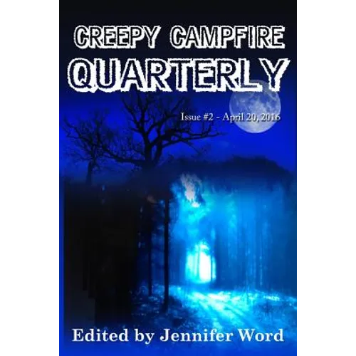 Creepy Campfire Quarterly - Paperback