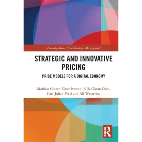 Strategic and Innovative Pricing: Price Models for a Digital Economy - Paperback