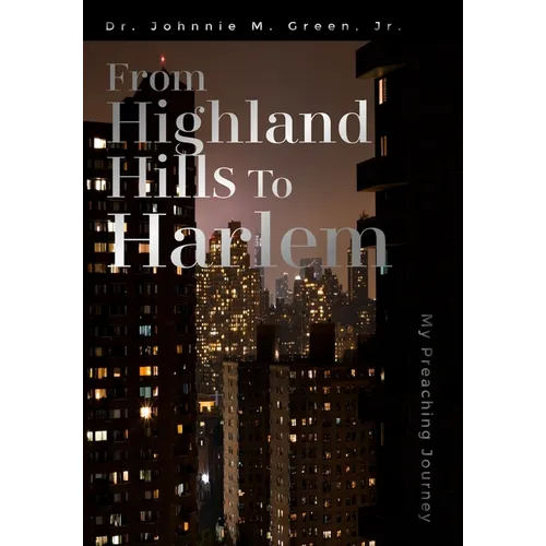 From Highland Hills to Harlem - Hardcover