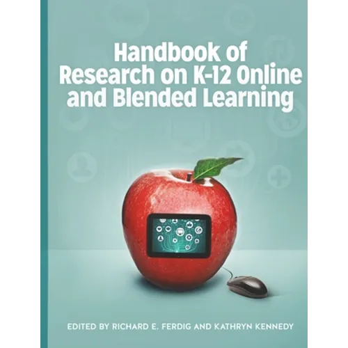 Handbook of Research on K-12 Online and Blended Learning - Paperback