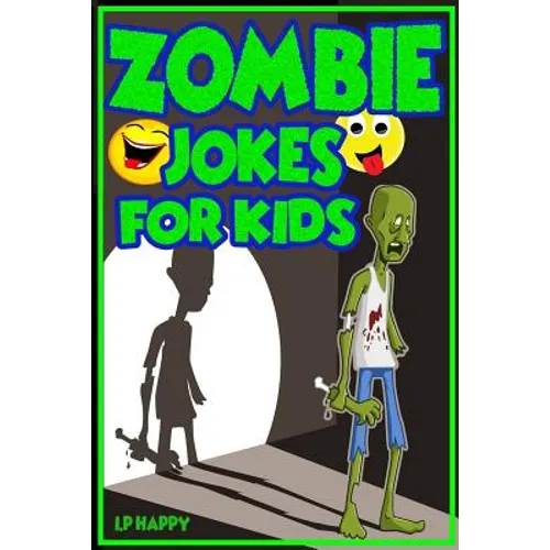 Zombie Jokes for Kids: Funny Zombie Jokes for Children - Paperback