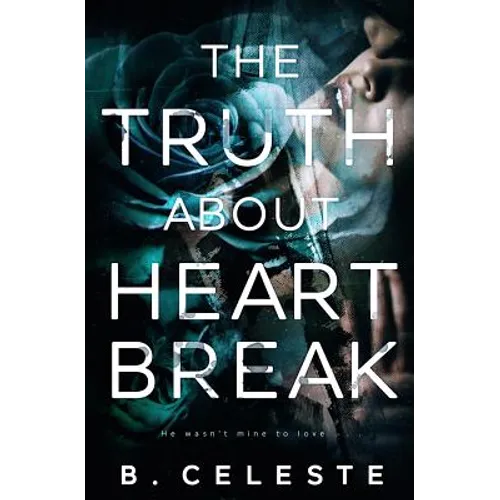 The Truth about Heartbreak - Paperback