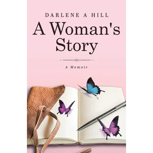 A Woman's Story: Following the Light through Addiction, Trauma and Abuse - Paperback