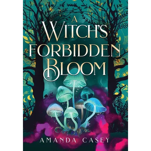 A Witch's Forbidden Bloom - Hardcover