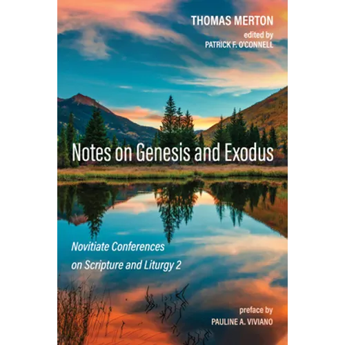 Notes on Genesis and Exodus: Novitiate Conferences on Scripture and Liturgy 2 - Paperback