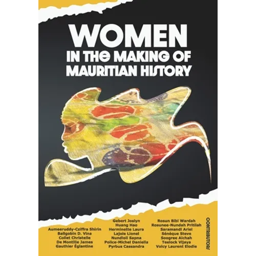Women in the making of Mauritian history - Paperback