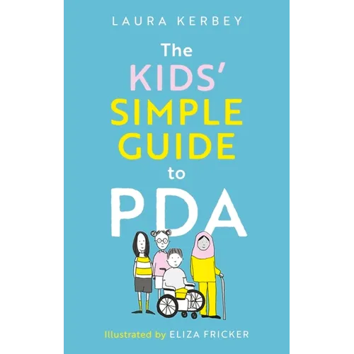 The Kids' Simple Guide to PDA - Paperback