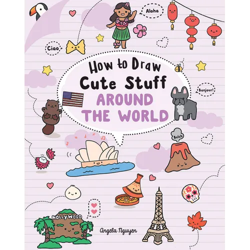 How to Draw Cute Stuff: Around the World - Paperback