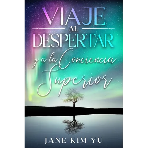 Viaje al despertar y a la conciencia superior - Paperback