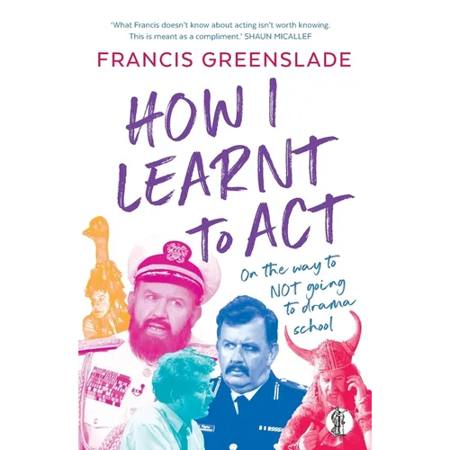 How I Learnt to Act - Paperback