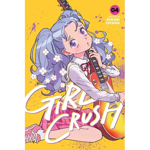 Girl Crush, Vol. 4 - Paperback