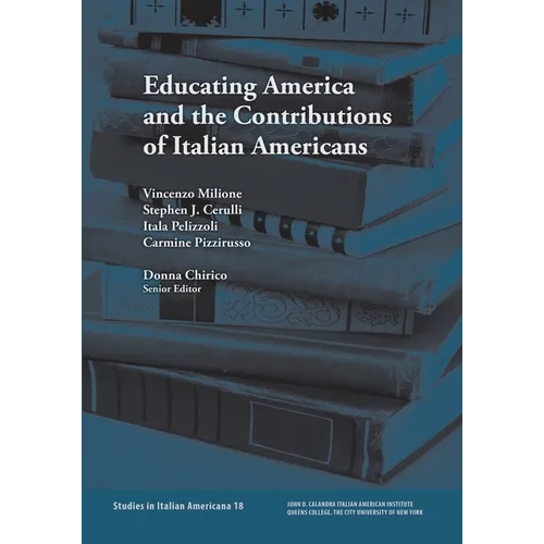 Educating America and the Contributions of Italian Americans - Paperback