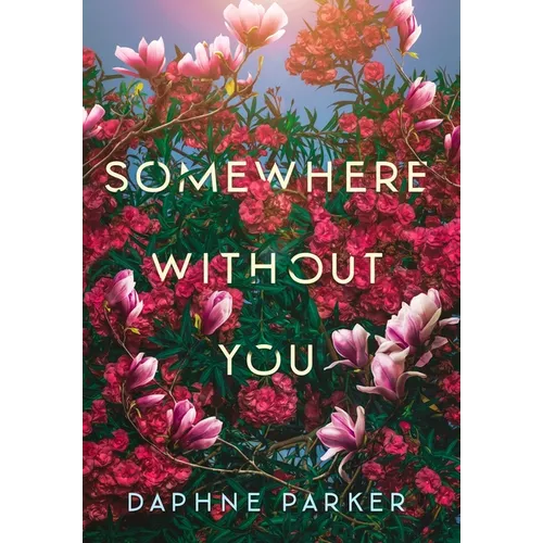 Somewhere Without You - Hardcover