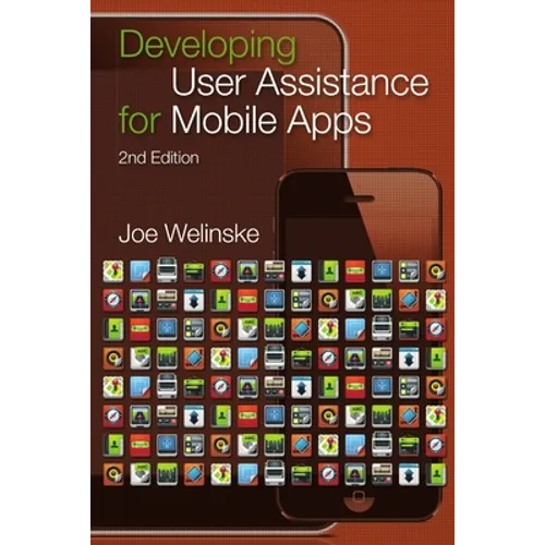 Developing User Assistance for Mobile Apps - 2nd Edition - Paperback