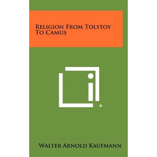 Religion From Tolstoy To Camus - Hardcover