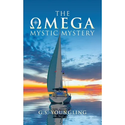 The Omega Mystic Mystery - Hardcover