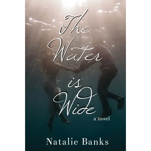 The Water is Wide