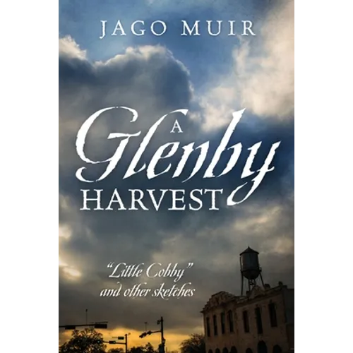 A Glenby Harvest: 