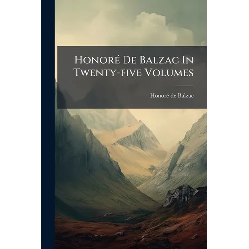 Honoré De Balzac In Twenty-five Volumes: A Harlot's Progress - Paperback
