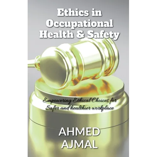 Ethics in occupational Health and Safety - Paperback
