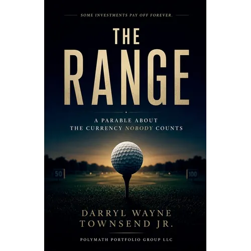 The Range: A Parable About the Currency Nobody Counts - Paperback