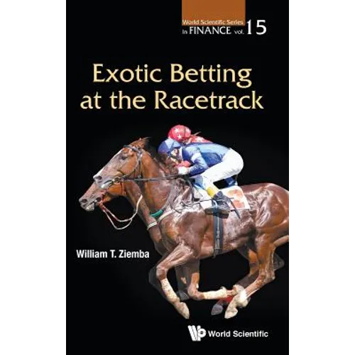 Exotic Betting at the Racetrack - Hardcover