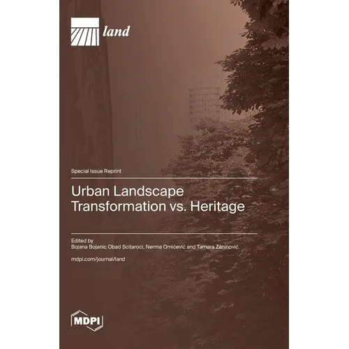 Urban Landscape Transformation vs. Heritage - Hardcover
