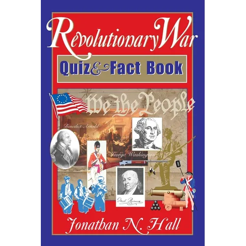 Revolutionary War Quiz and Fact Book - Paperback