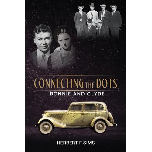 Connecting the Dots: Bonnie and Clyde - Paperback