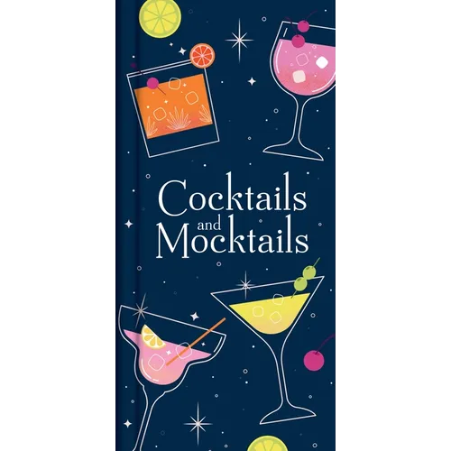 Cocktails and Mocktails - Hardcover