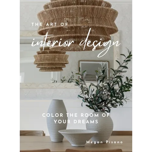 The Art of Interior Design - Hardcover