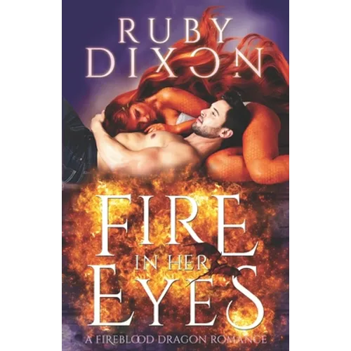 Fire In Her Eyes: A Post-Apocalyptic Dragon Shifter Romance - Paperback