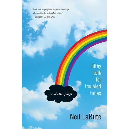 Filthy Talk for Troubled Times: And Other Plays - Paperback