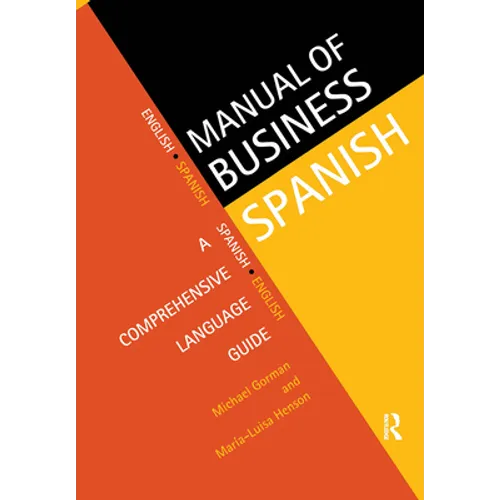 Manual of Business Spanish: A Comprehensive Language Guide - Paperback