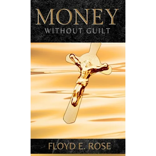 Money Without Guilt
