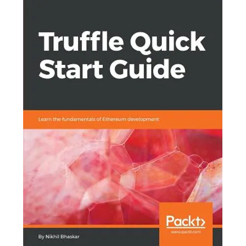 Truffle Quick Start Guide - Paperback