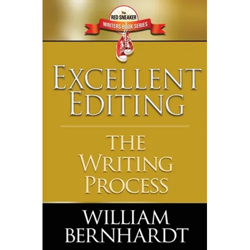 Excellent Editing: The Writing Process - Paperback