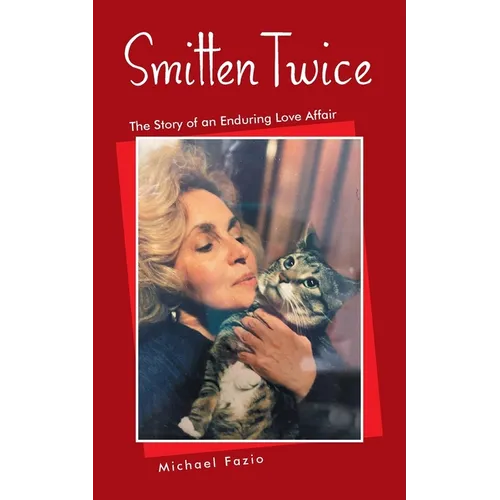 Smitten Twice: The Story of an Enduring Love Affair - Paperback