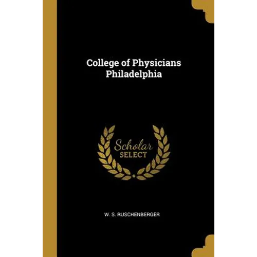 College of Physicians Philadelphia - Paperback