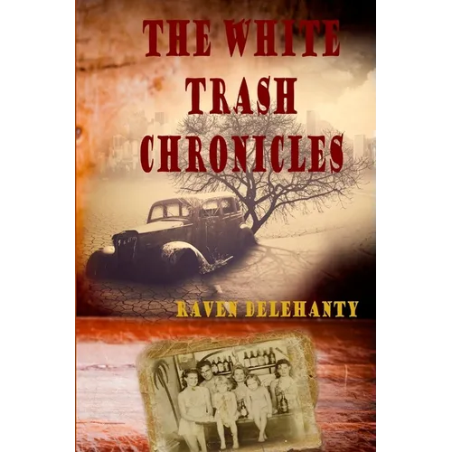 The White Trash Chronicles - Paperback