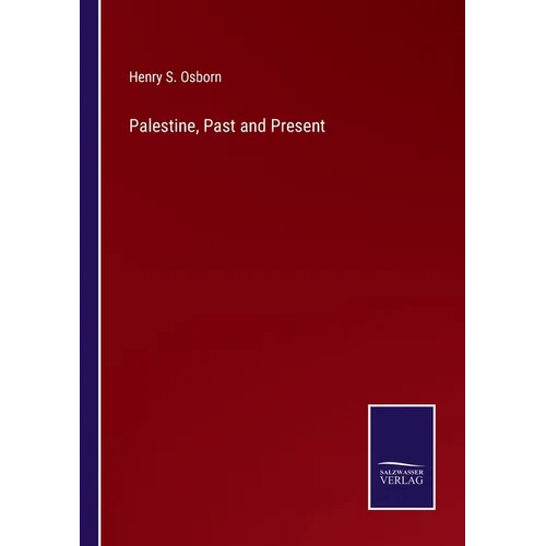 Palestine, Past and Present - Paperback