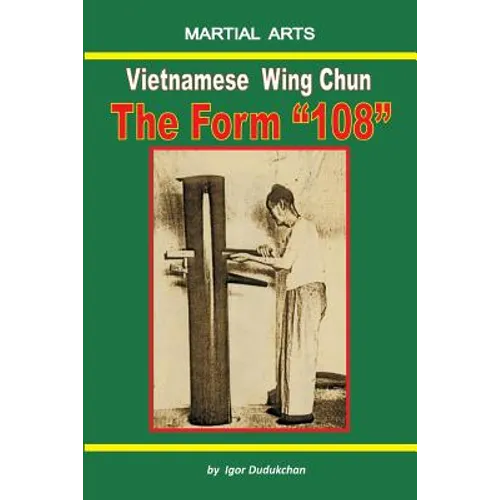 Vietnamese Wing Chun - The Form 
