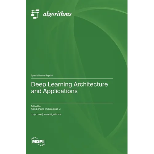 Deep Learning Architecture and Applications - Hardcover
