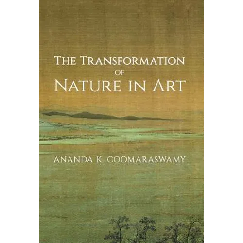The Transformation of Nature in Art