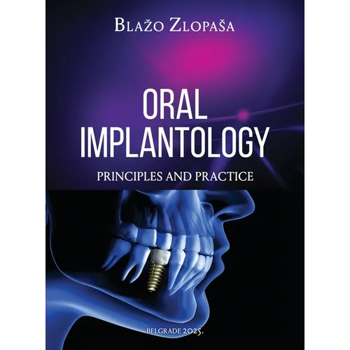 Oral Implantology: Principles and Practice - Hardcover